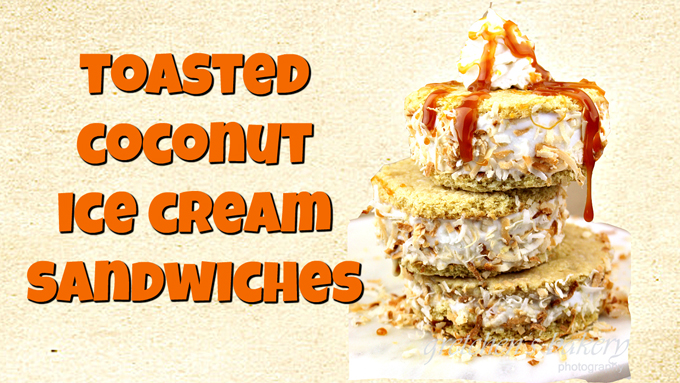 cOCONUT cARAMECoconnut Caramel Ice Cream Sandwiches