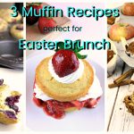 3 Muffin Recipes Perfect For Easter!