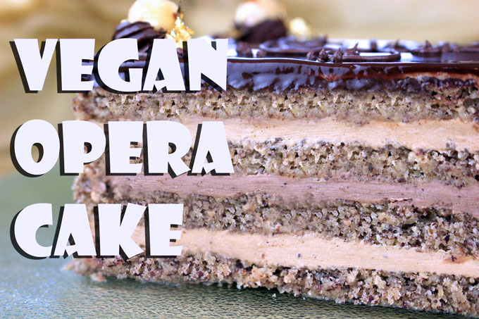 Classic Opera Cake ~ Vegan