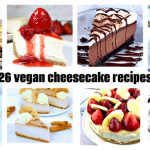 26 Vegan Cheesecake Recipes