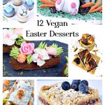 12 Vegan Easter Desserts and Treats